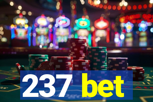 237 bet